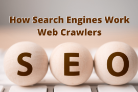 Web Crawlers - How Search Engines Work